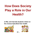 6th Grade PBL - Health and Society