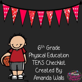 Preview of 6th Grade Physical Education TEKS Checklist