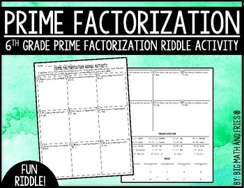 Preview of 6th Grade Prime Factorization Worksheet Riddle (6.7A)