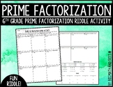 6th Grade Prime Factorization Worksheet Riddle (6.7A)