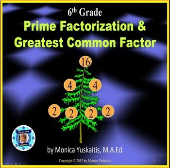Preview of 6th Grade Prime Factorization & Greatest Common Factor Powerpoint Lesson