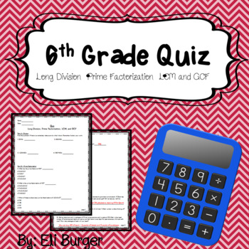 Preview of 6th Grade Quiz - Long Division, Prime Factorization, LCM  and GCF