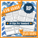 6th Grade Ratios & Proportional Relationships Exit Slips ★