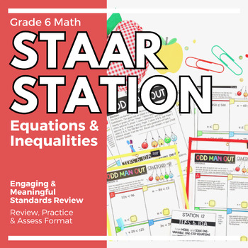 Preview of 6th Grade Math STAAR Practice Station 12: Equations & Inequalities - TEKS 6.10A