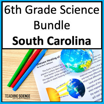 Preview of 6th Grade Science South Carolina Science Standards Full Year Science Lessons