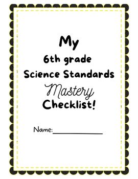 Preview of 6th Grade Science Standards Mastery Checklist (for student or teacher)