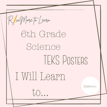 Preview of 6th Grade Science TEKS Posters Black and White - I Will