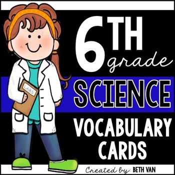 Preview of 6th Grade Science Vocabulary Cards WITH Definitions