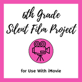 6th Grade Silent Film Project