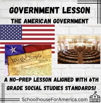 Preview of 6th Grade Social Studies: Government Lesson
