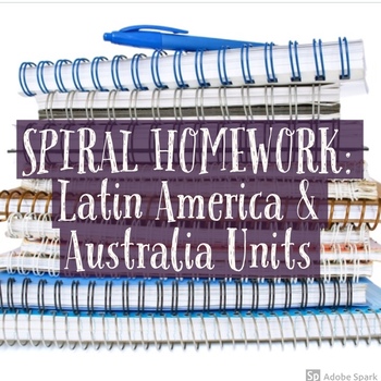 Preview of 6th Grade Social Studies Spiral Homework: Latin America & Australia Units