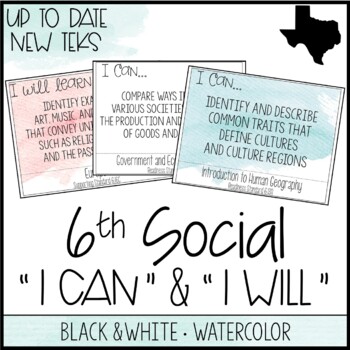 Preview of 6th Grade Social Studies TEKS  - "I Can" Statements / "I Will Learn To" Posters