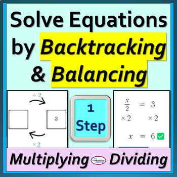 Preview of 6th Grade Solving Equations Multiplying Dividing -From Backtracking to Balancing