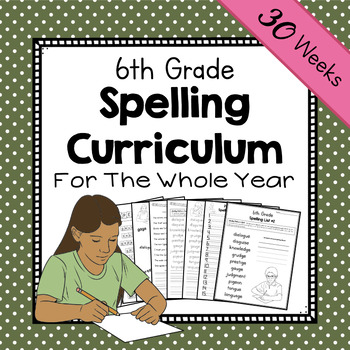 6th Grade Spelling Curriculum | 6th Grade Year-Long Spelling Curriculum