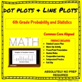 6th Grade Probability and Statistics  - Dot Plots and Line Plots