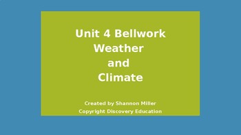 Preview of 6th Grade Unit 4 (Weather and Climate) Bellwork