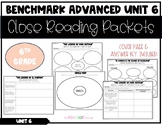 6th Grade Unit 6 Benchmark Advance Close Reading Packets W
