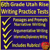 6th Grade Utah Rise Writing Practice Tests Narrative, Argu
