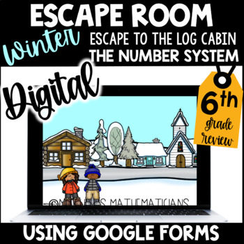 Preview of 6th Grade Winter Digital Escape Room | The Number System | Log Cabin
