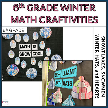 Preview of 6th Grade Winter Math Craftivity Bundle