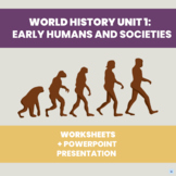 6th Grade World History Unit 1: Early Humans and Societies