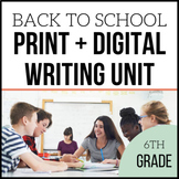Digital + Print | 6th Grade Back to School Writing | Unit 