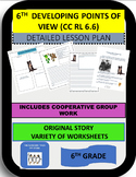 6TH DEVELOPING POINTS OF VIEW (CC RL 6.6) DETAILED LESSON PLAN