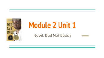 Preview of 6th grade: ENY Bud Not Buddy, Module 2 Unit 1