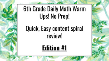 Preview of 6th grade Math Daily Warm Ups 1st Edition - 40 days of warm-ups included!!