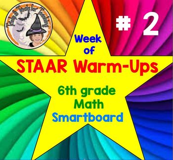 Preview of 6th grade Math STAAR Warmups Grade 6 Test Prep for STAAR Smartboard #2