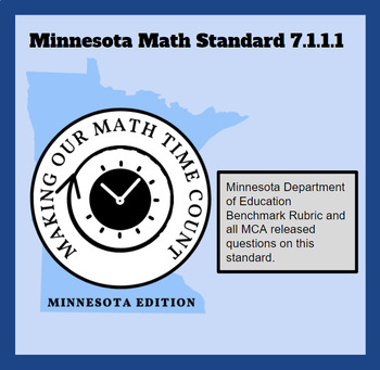Preview of 7.1.1.1 Minnesota Math Standard/Benchmark Rubric/MCA Released Questions