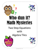7.11a Math Mysteries Solving Two Step Equations with Model