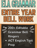 7-12 ELA- YEAR LONG- Grammar Bell Ringers, 205 Editable AC