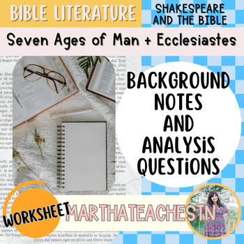 Preview of 7 Ages of Man + Ecclesiastes: Analysis Notes and Questions, Bible & World Lit