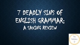 7 Deadly Sins of English Grammar
