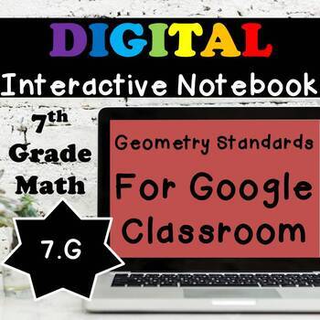 Preview of 7.G Interactive Notebook, 7th Grade Geometry Digital Notebook