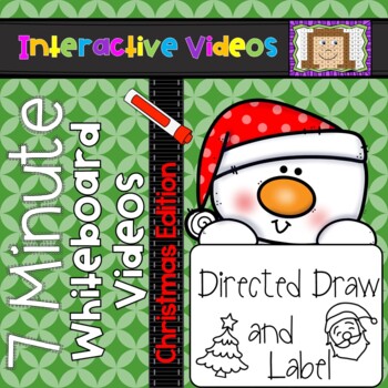 Preview of 7 Minute Whiteboard Videos - Christmas Directed Drawing and Labeling