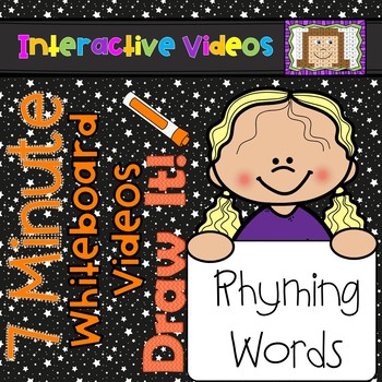 Preview of Rhyming Activities Rhymes 7 Minute Whiteboard Videos - DRAW IT! Rhyming Words