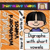 7 Minute Whiteboard Videos - Digraphs with Short Vowels