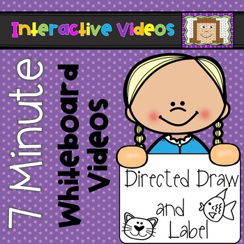 Preview of 7 Minute Whiteboard Videos - Directed Drawing and Labeling
