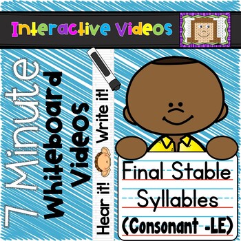 Preview of 7 Minute Whiteboard Videos - Final Stable Syllables (Consonant -LE)