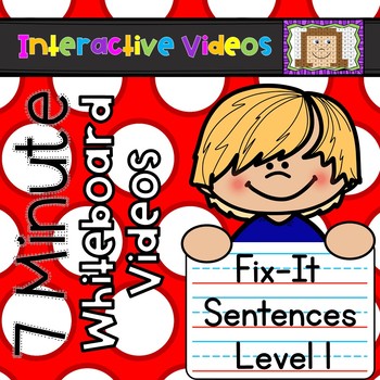Preview of 7 Minute Whiteboard Videos - Fix It! Sentences - Level 1