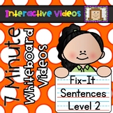 7 Minute Whiteboard Videos - Fix It! Sentences - Level 2