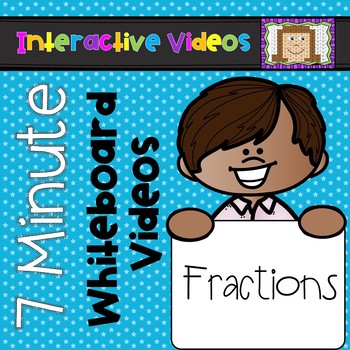 Preview of 7 Minute Whiteboard Videos - Fractions