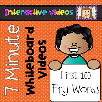 Preview of 7 Minute Whiteboard Videos - Fry Sight Words - First 100