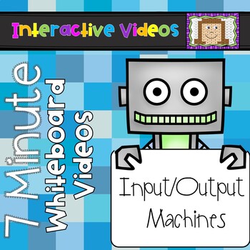 Preview of 7 Minute Whiteboard Videos - Input/Output Machines
