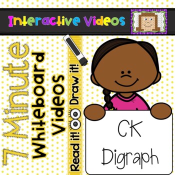 Preview of 7 Minute Whiteboard Videos - READ IT!  DRAW IT!  CK Digraph