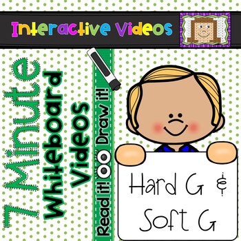 Preview of 7 Minute Whiteboard Videos - READ IT!  DRAW IT!  Hard and Soft G