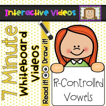 Preview of 7 Minute Whiteboard Videos - READ IT!  DRAW IT!  R-Controlled Vowels