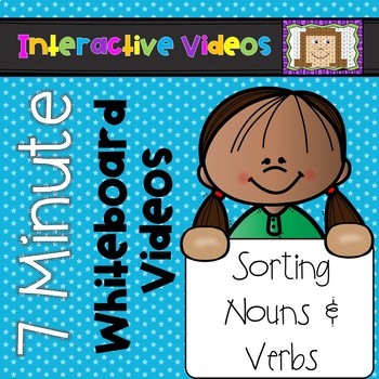 Preview of 7 Minute Whiteboard Videos - SORT IT!  Nouns and Verbs